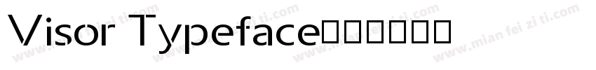 Visor Typeface字体转换